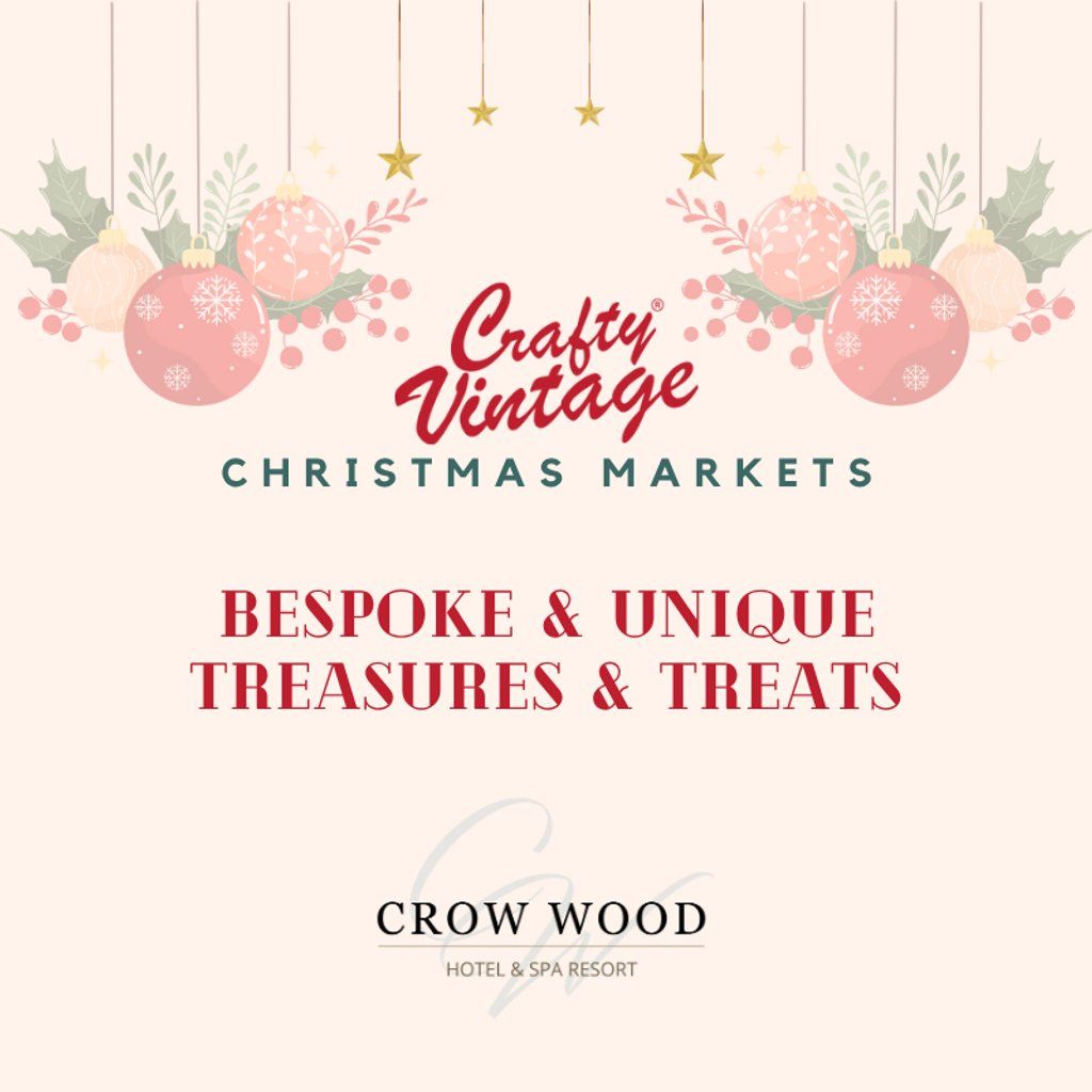 Crafty Vintage Christmas Markets : Crow Wood Hotel & Spa