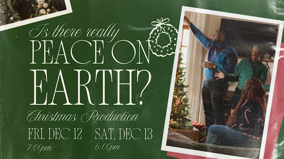 Is There Really Peace On Earth?: A Dramatic Christmas Production