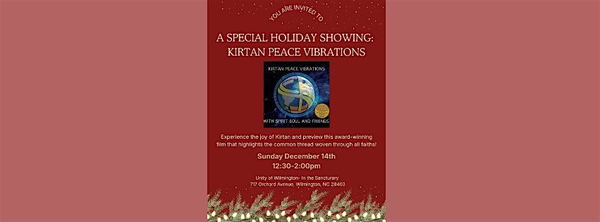 A Special Holiday Showing: Kirtan Peace Vibrations