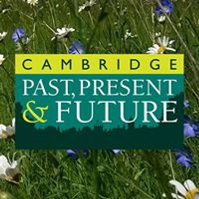 Cambridge Past, Present & Future