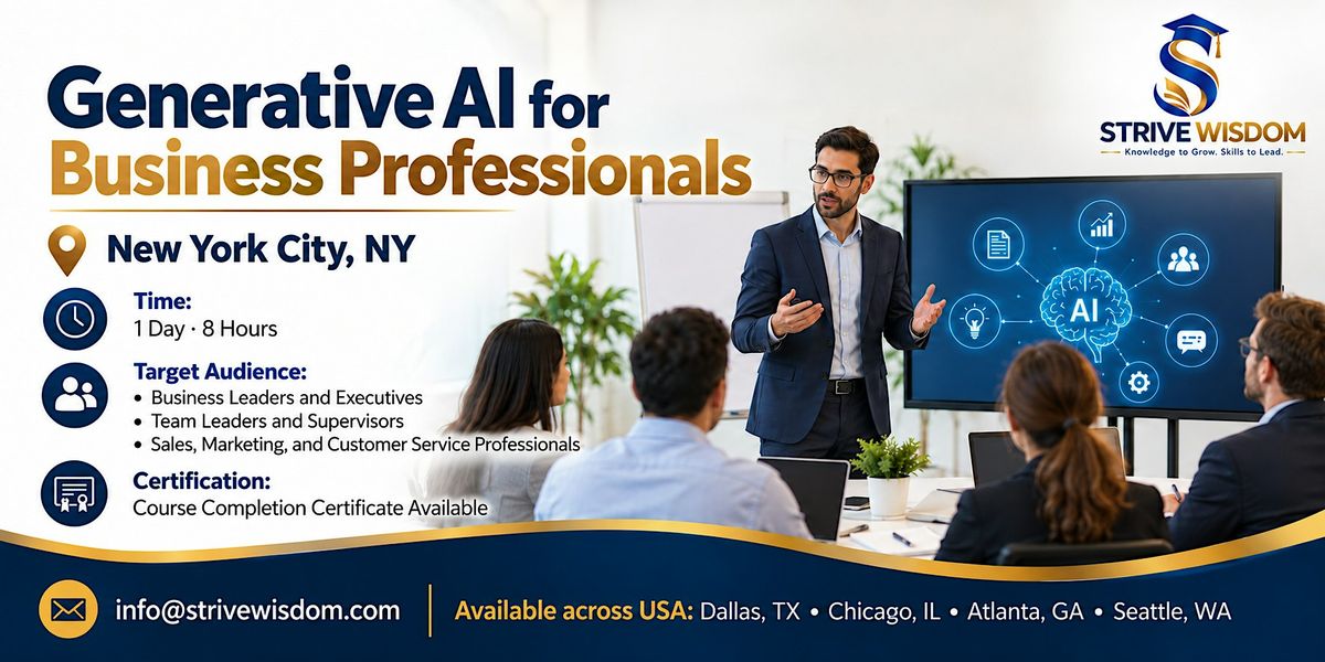 Generative Session Generative AI for Business Professionals | New York City, NY | Nov 12th ...