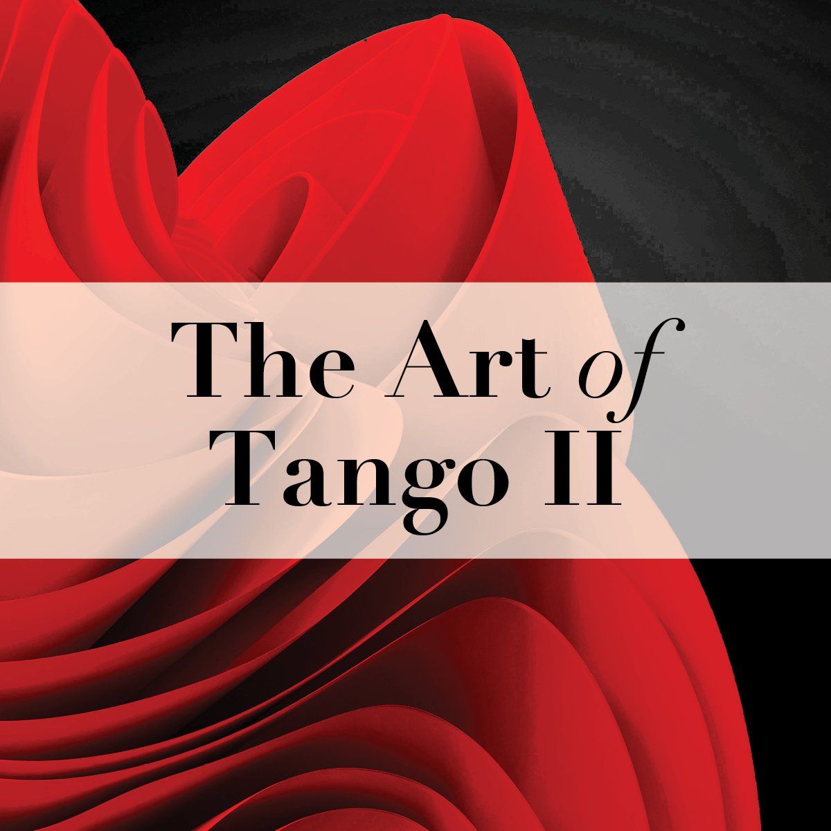 The Art of Tango II at Conrad Prebys Performing Arts Center\t- The Baker-Baum Concert Hall