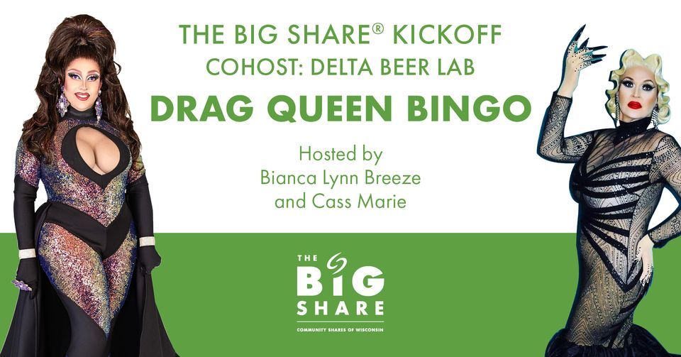 The Big Share\u00ae 2023 Kickoff - Drag Queen Bingo