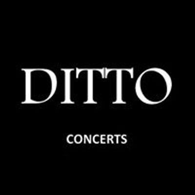 DITTO Concerts