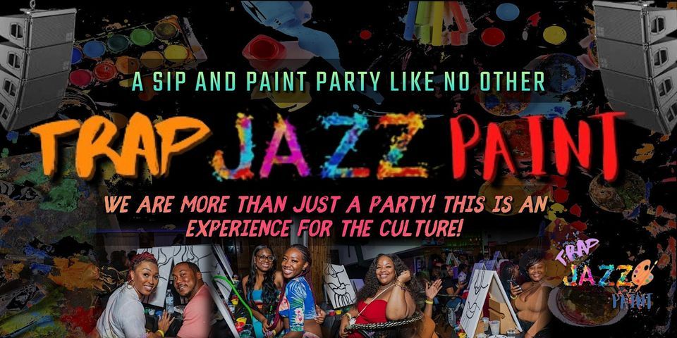 Trap Paint And Sip