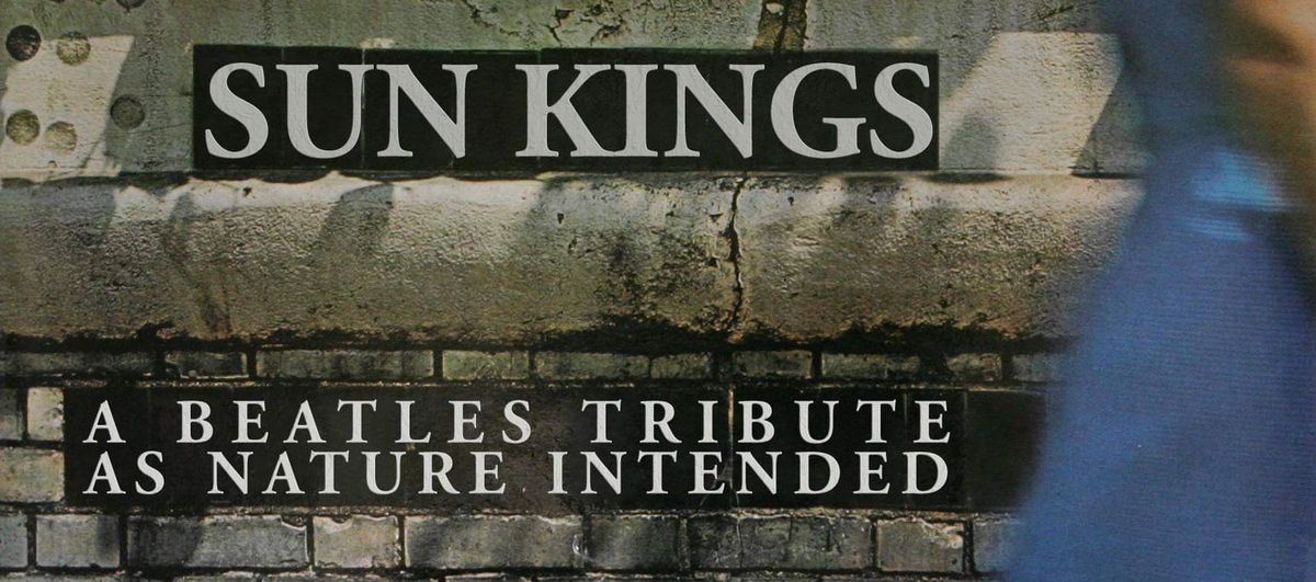 The Sun Kings - Beatles Tribute