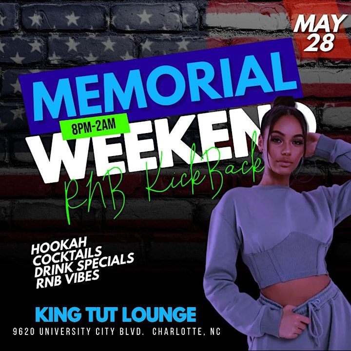 Memorial Weekend RNB Kickback (Hookah and Cocktails) King Tut Hookah
