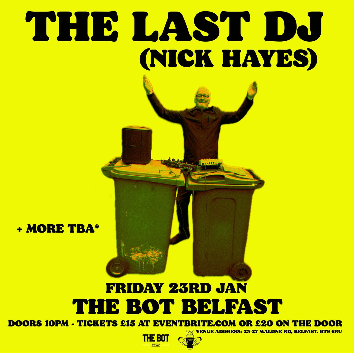 The Last Dj - Nick Hayes at The Bot Belfast 23\/1\/26