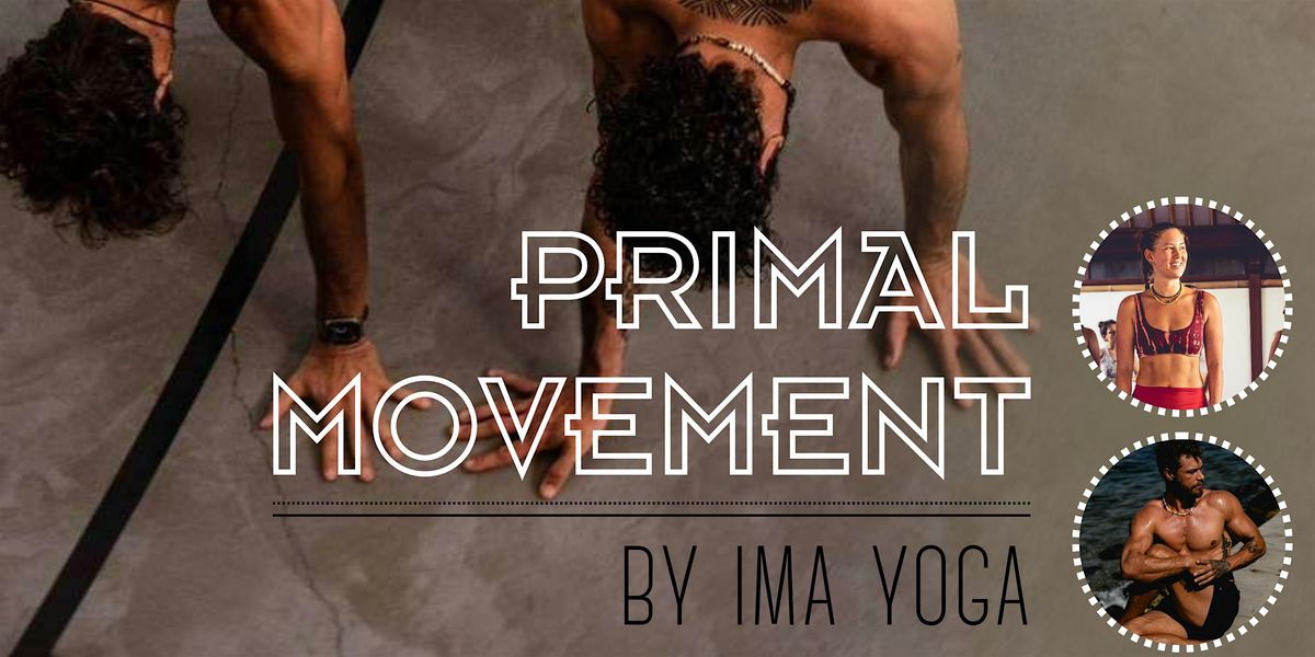 Primal Movement by Ima Yoga