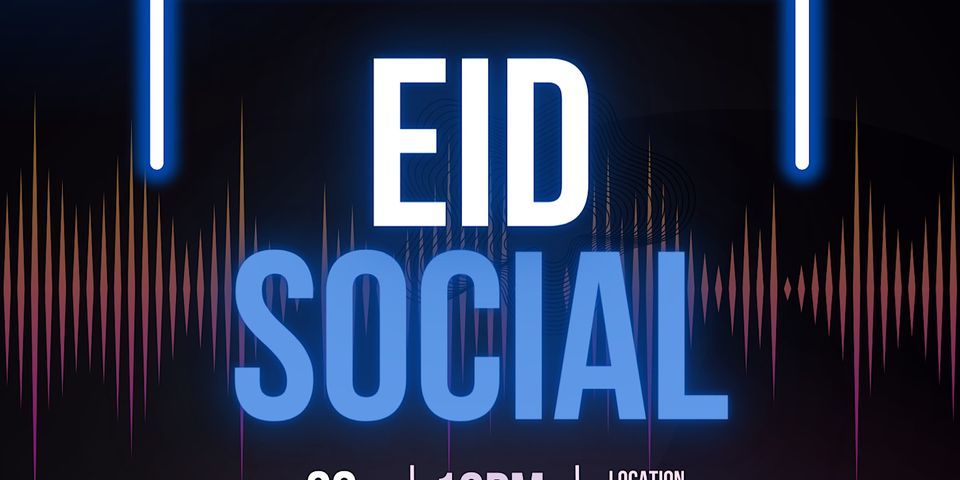 Eid Social - Hosted by Muslim Mingle