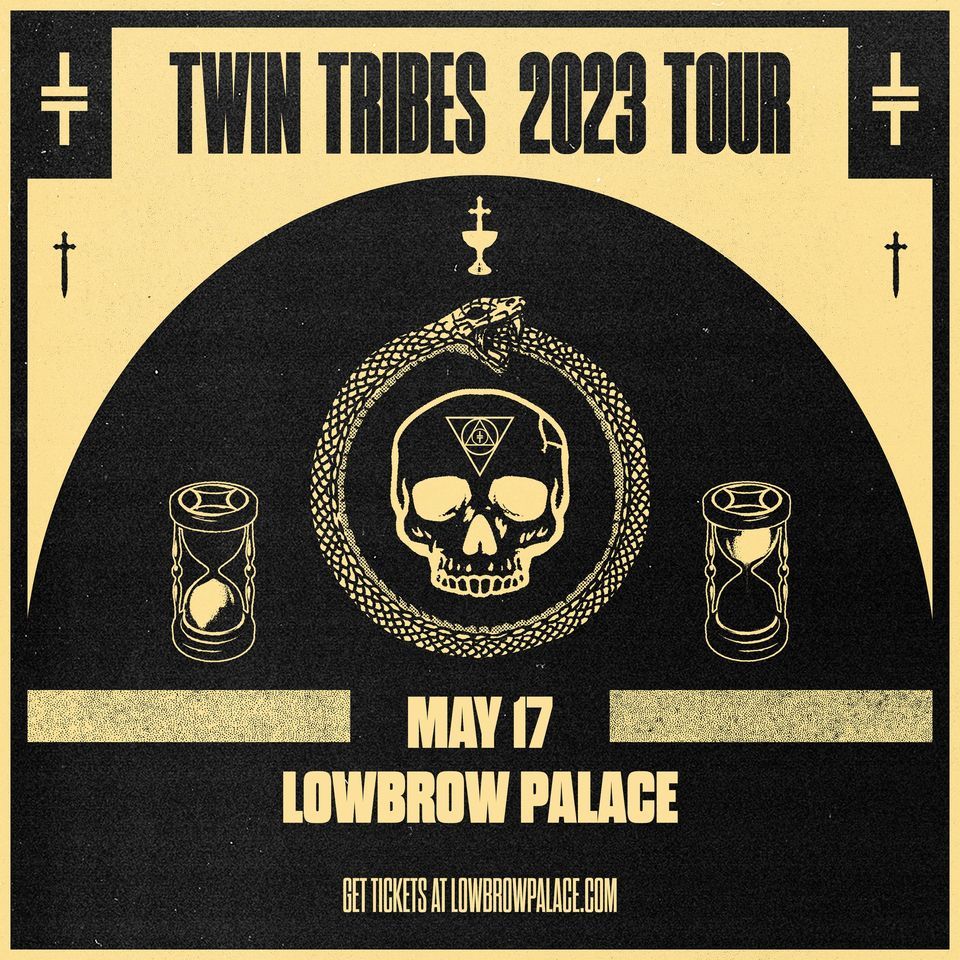 Twin Tribes Lowbrow Palace Lowbrow Palace, El Paso, TX May 17, 2023
