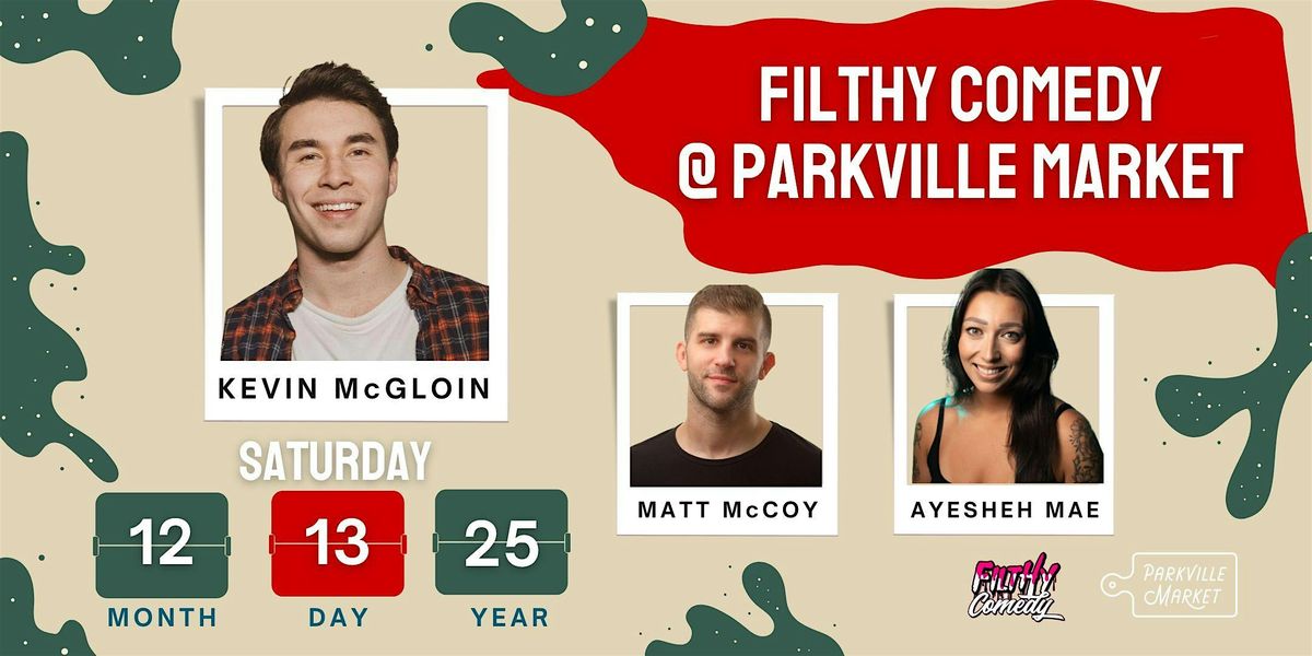Filthy Comedy @ Parkville Market