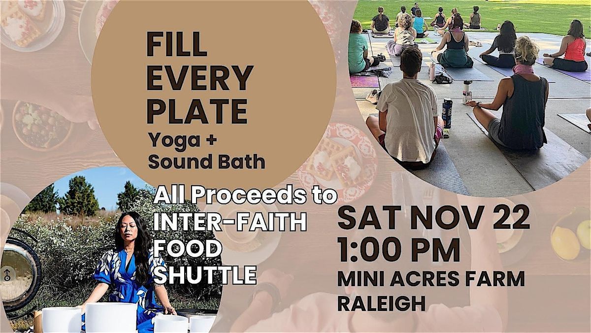 FILL EVERY PLATE A Yoga + Sound Bath Benefit for Inter-Faith Food Shuttle