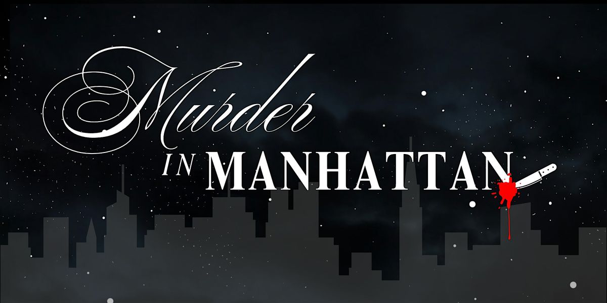M**der in Manhattan: A M**der Mystery at the Penthouse