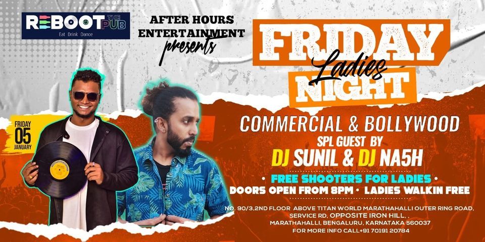 Friday Ladies Night | DJ Sunil | DJ Nash |