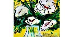 Full Bloom Wednesday May 13th 6:30pm $35
