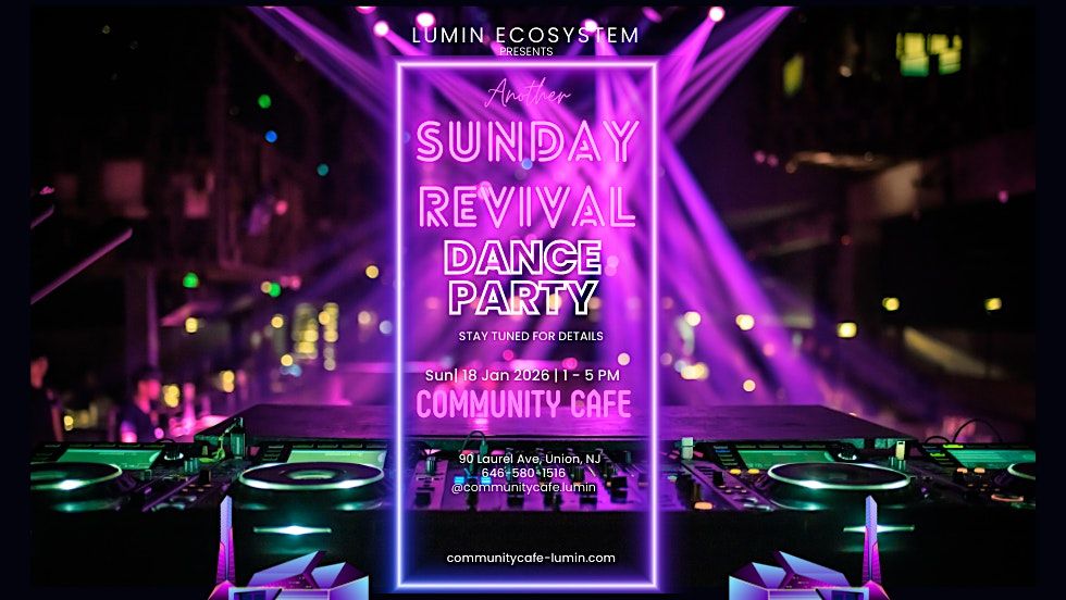 Sunday Revival Dance Party - Reset. Recharge. Dance.