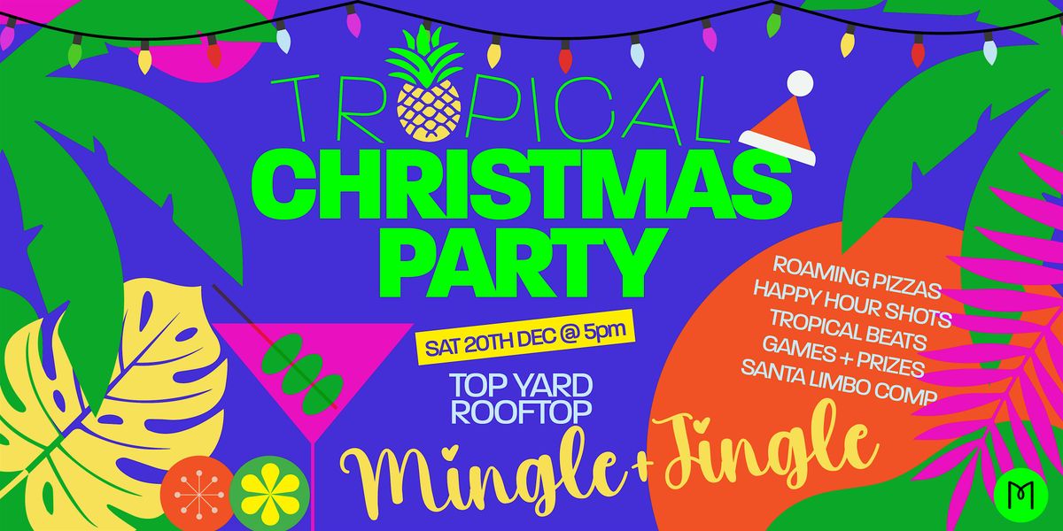 MINGLE & JINGLE: Tropical Christmas Party