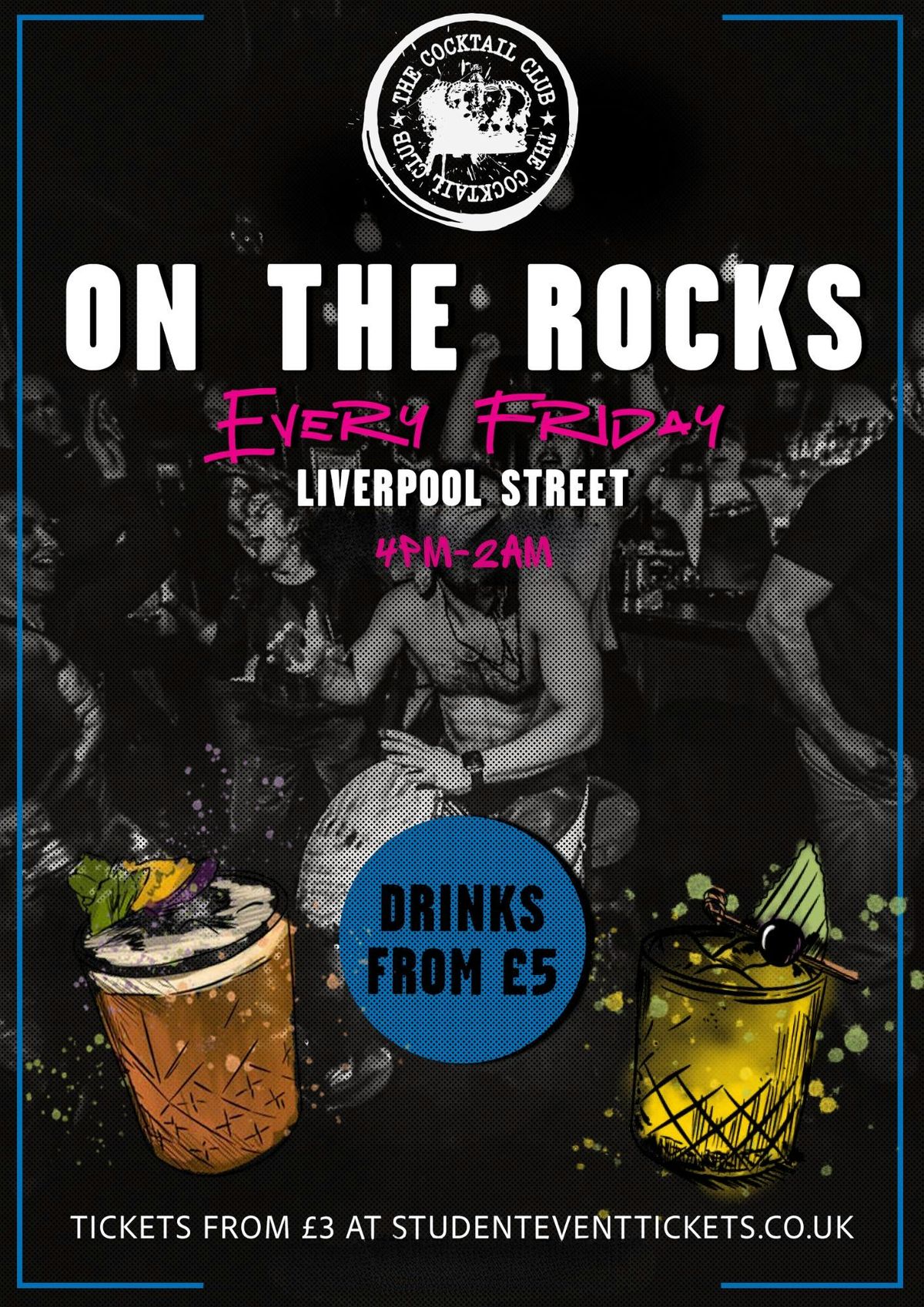 ON THE ROCKS @ COCKTAIL CLUB LIVERPOOL STREET FRIDAY 3RD OCTOBER