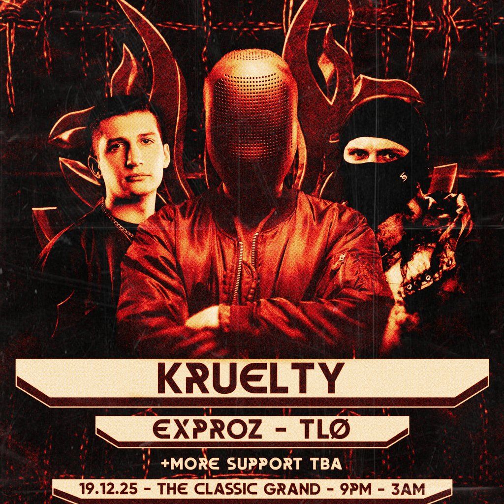 KHAOTIC Presents: KRUELTY, EXPROZ, TL\u00d8 & MORE