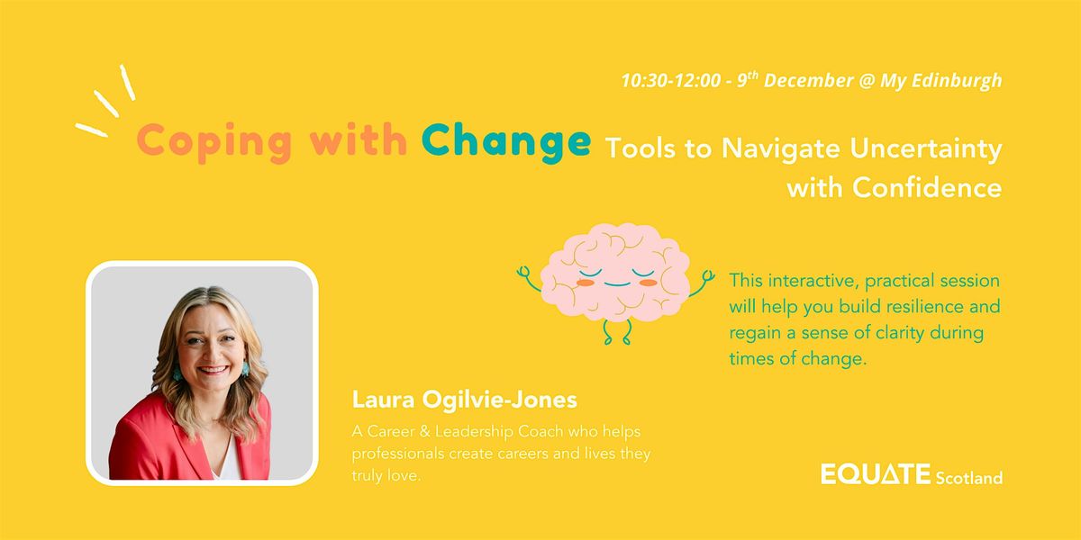 Coping with Change: Tools to Navigate Uncertainty with Confidence