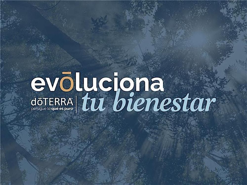 Evoluciona tu bienestar con doTERRA