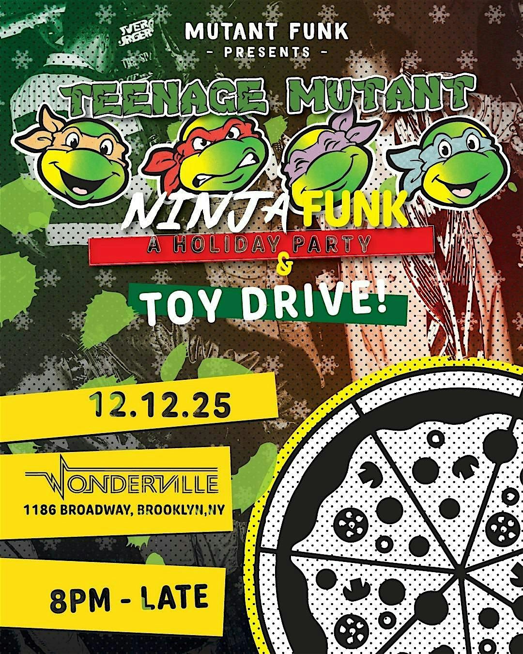 Teenage Mutant Ninja Funk: A Holiday Party & Toy Drive