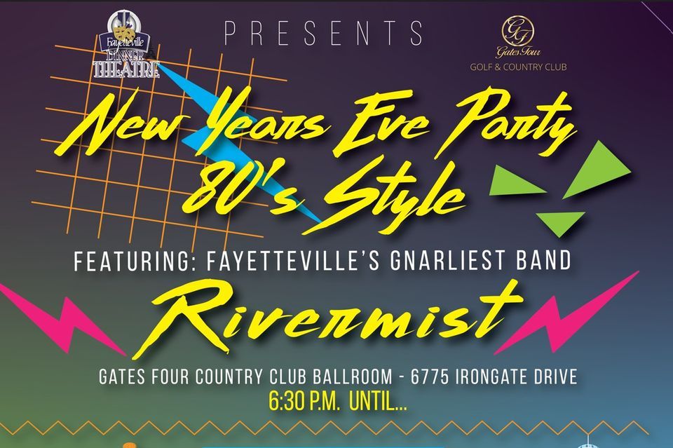 New Years Eve Party 80s Style Gates Four Golf and Country Club, Fayetteville, NC December 31