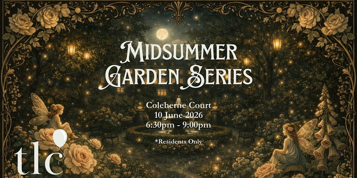 Coleherne Court Midsummer Garden Gathering