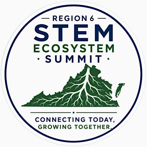 Virginia Region 6 STEM Ecosystem Summit at Institute for Advanced ...