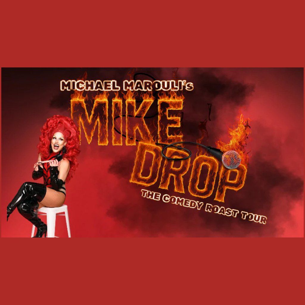 Michael Marouli "Mike Drop" Tour