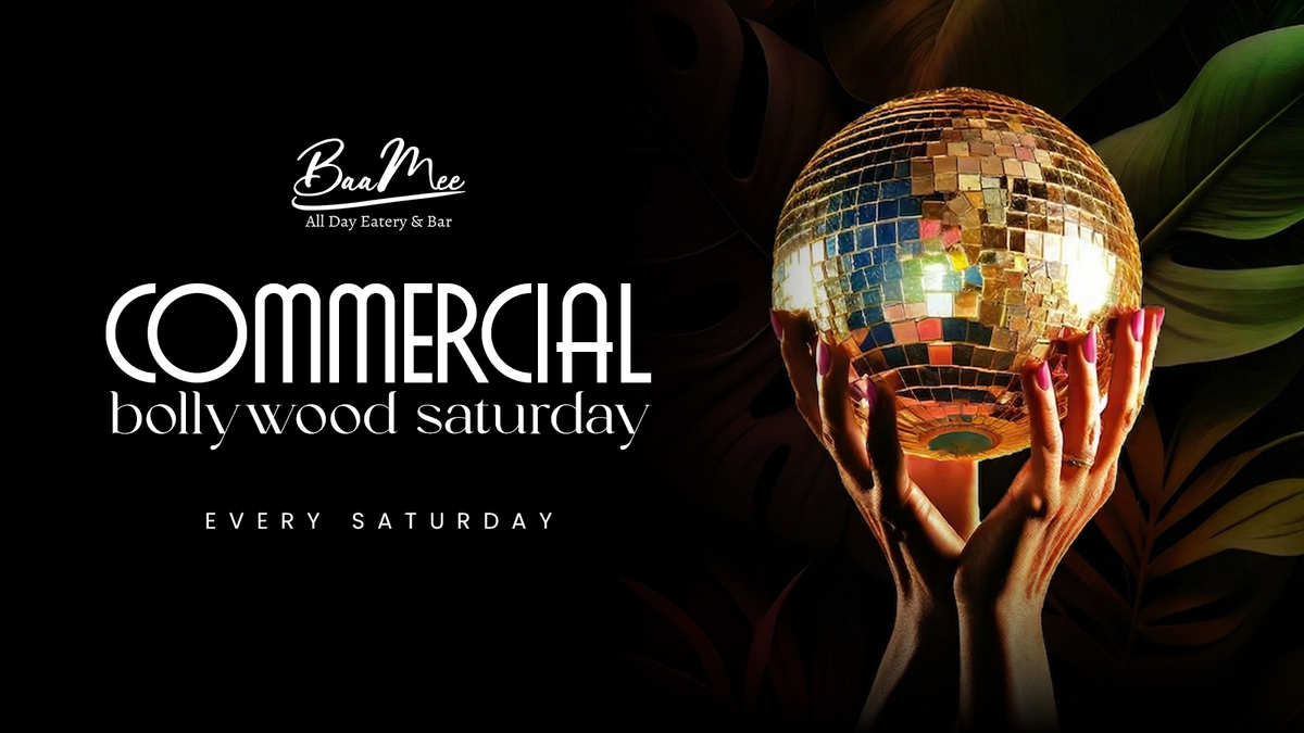 Commercial Bollywood Saturday at Baamee