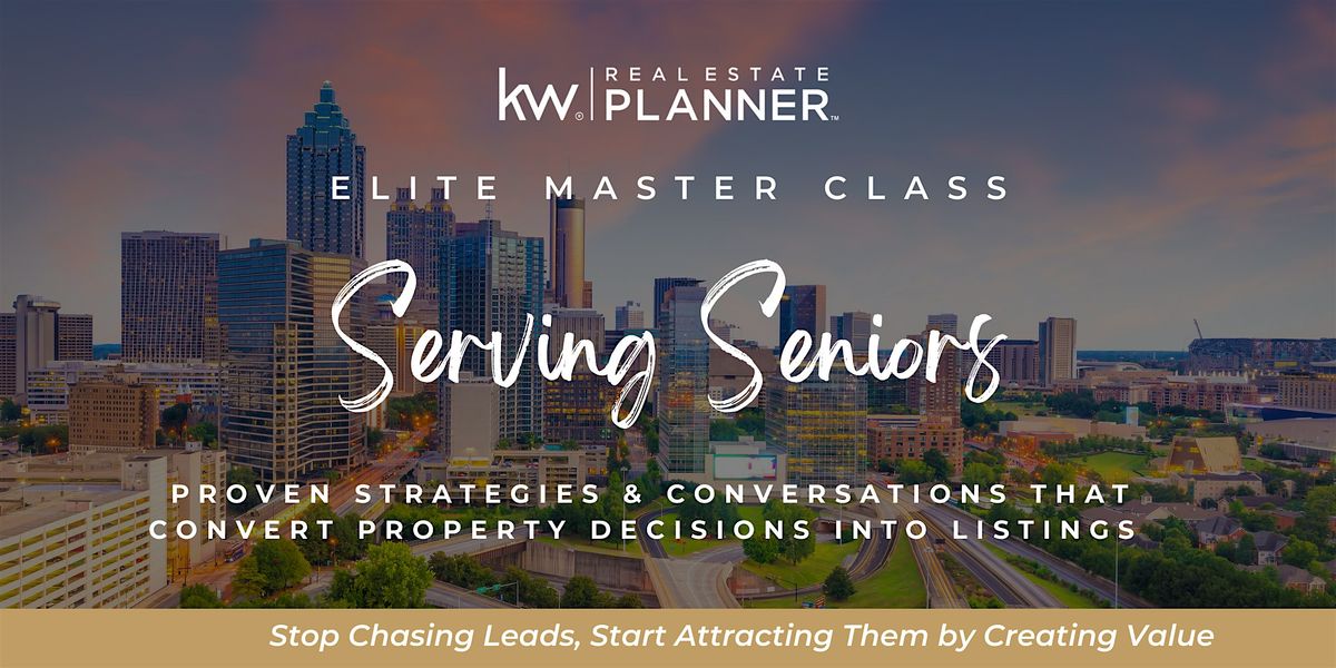 KW Real Estate Planner: Elite Master Class - Serving Seniors