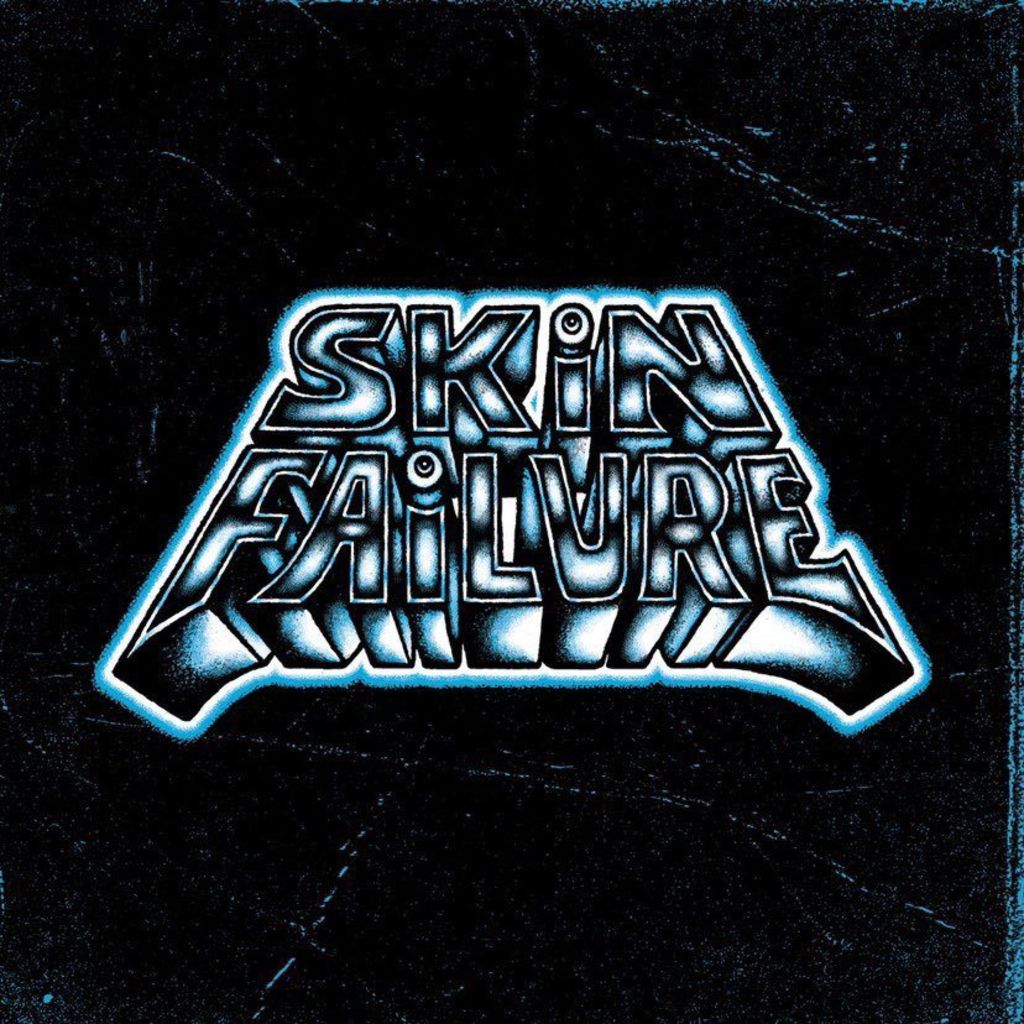 Skin Failure SKIN FAILURE | The Chameleon, Nottingham, EN | November 11, 2022