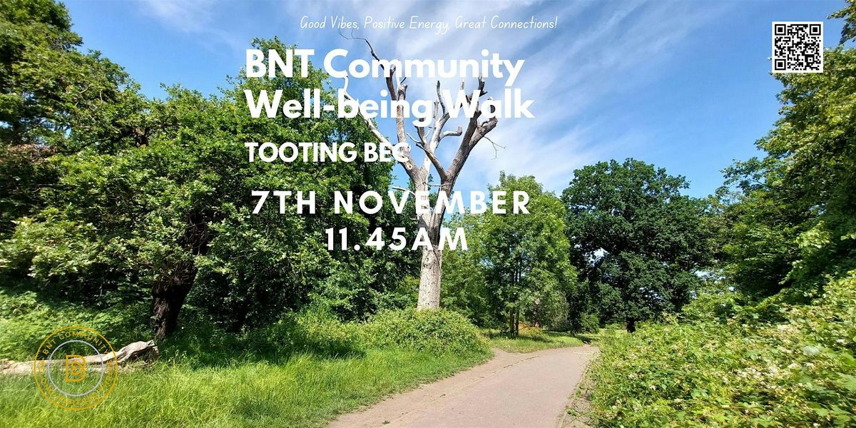 Wellbeing Walk-TOOTING BEC