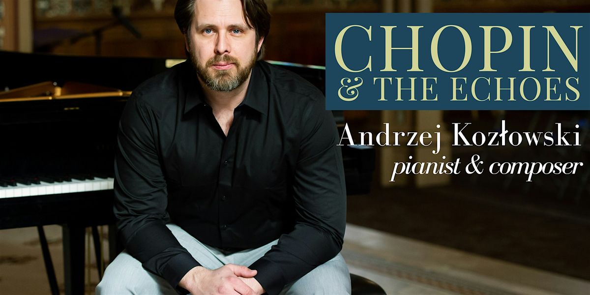 Chopin & The Echoes
