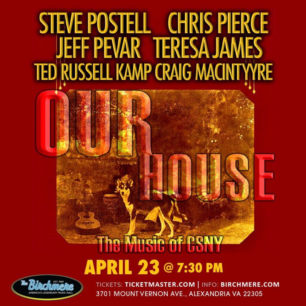 Our House - The Music of Crosby, Stills, Nash, and Young at The Hamilton Live