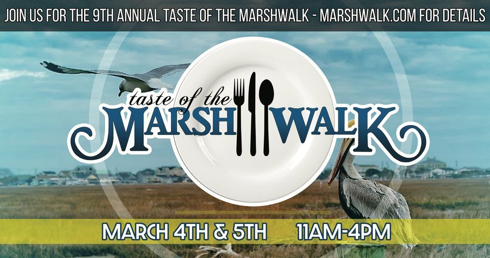 9th Annual Taste of the MarshWalk Event! The MarshWalk of Murrells