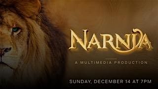 Narnia: A Multimedia Production