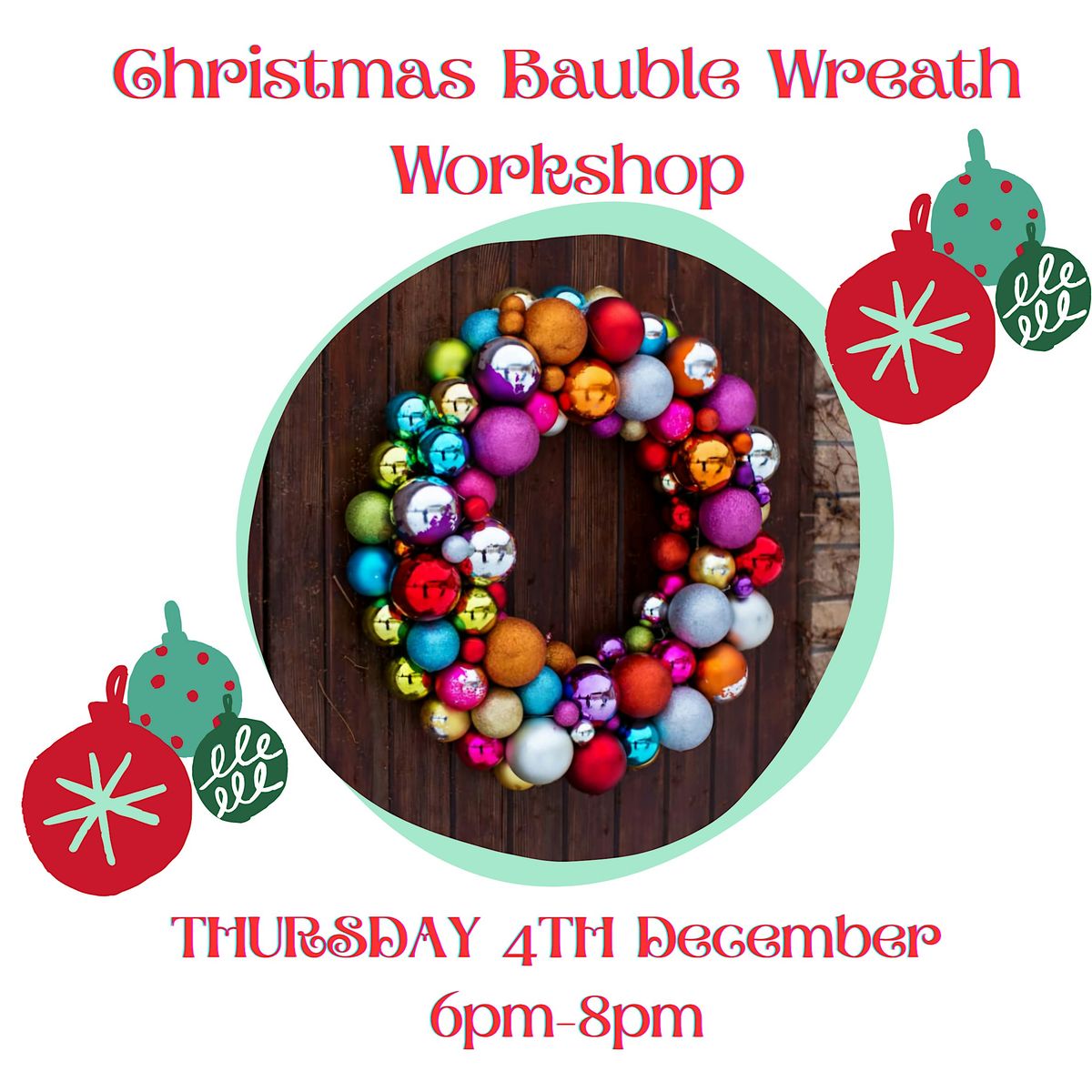 Christmas Bauble Wreath Workshop