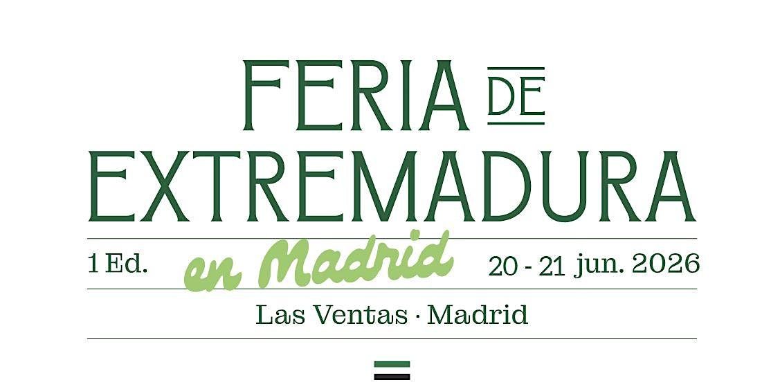 Feria de Extremadura en Madrid. 20 y 21 de junio 2026.