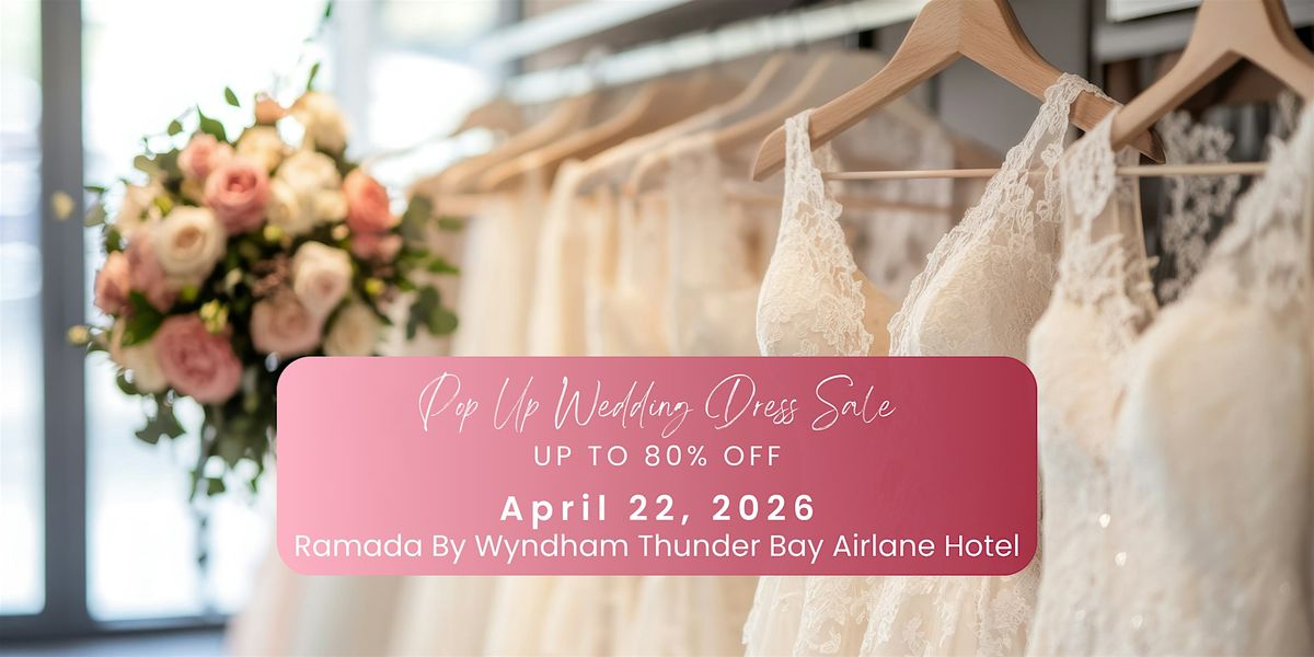 Opportunity Bridal - Wedding Dress Sale - Thunder Bay