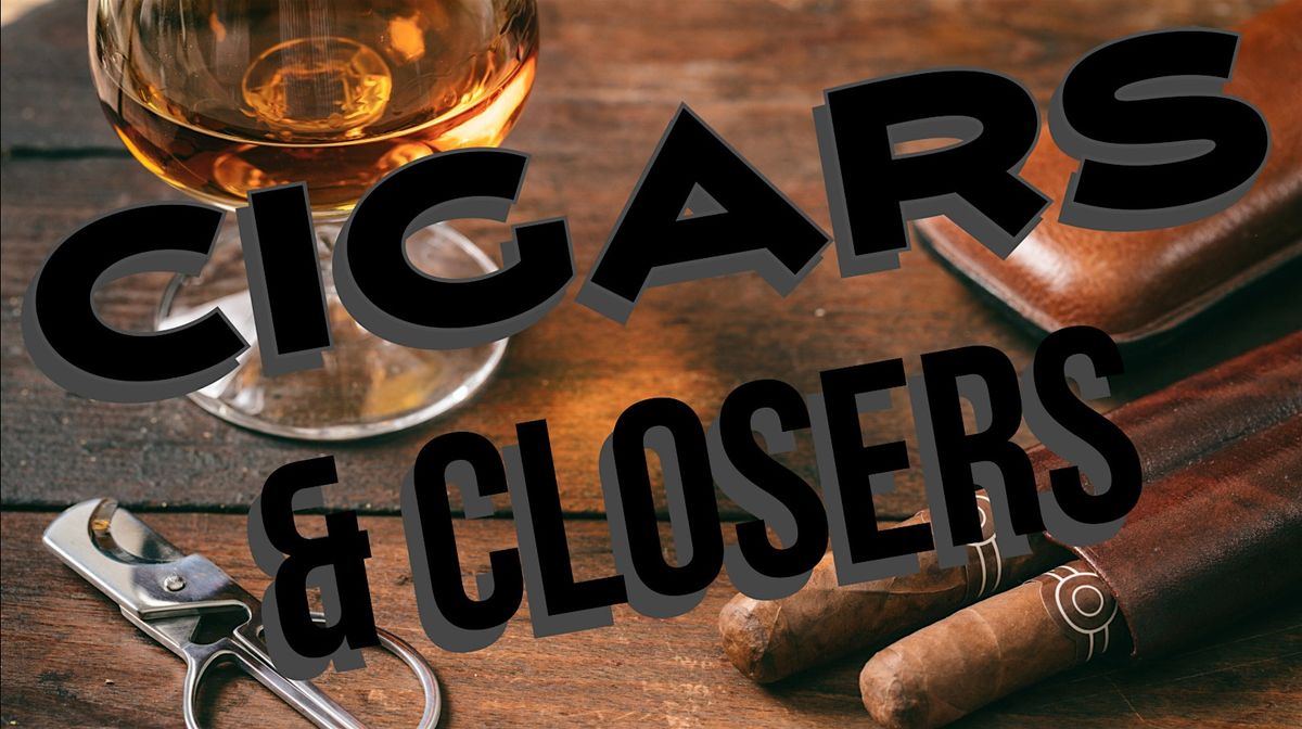 Cigars and Closers Holiday Special!