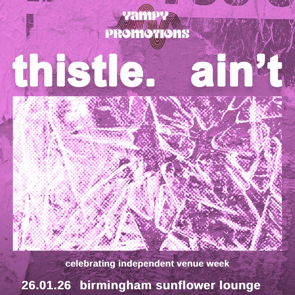 thistle. \/ Ain't Co-Headline