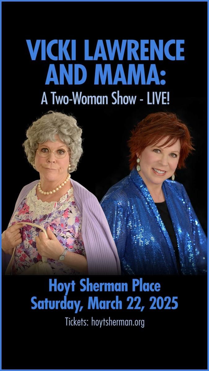 Vicki Lawrence and Mama at Honeywell Center
