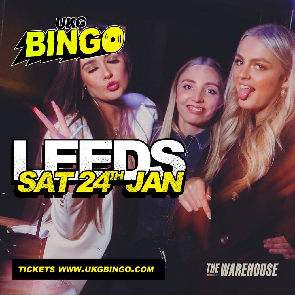 UKG BINGO Sat 24th January Leeds
