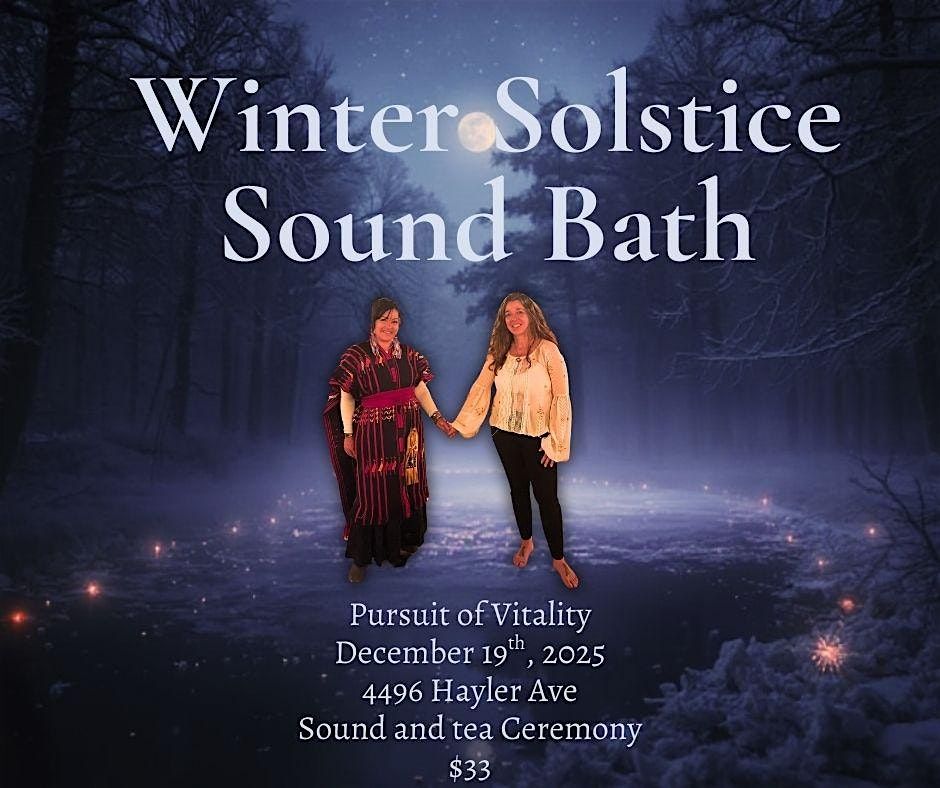 Winter Solstice Soundscape & Tea Ceremony: Echoes of Light & Warmth