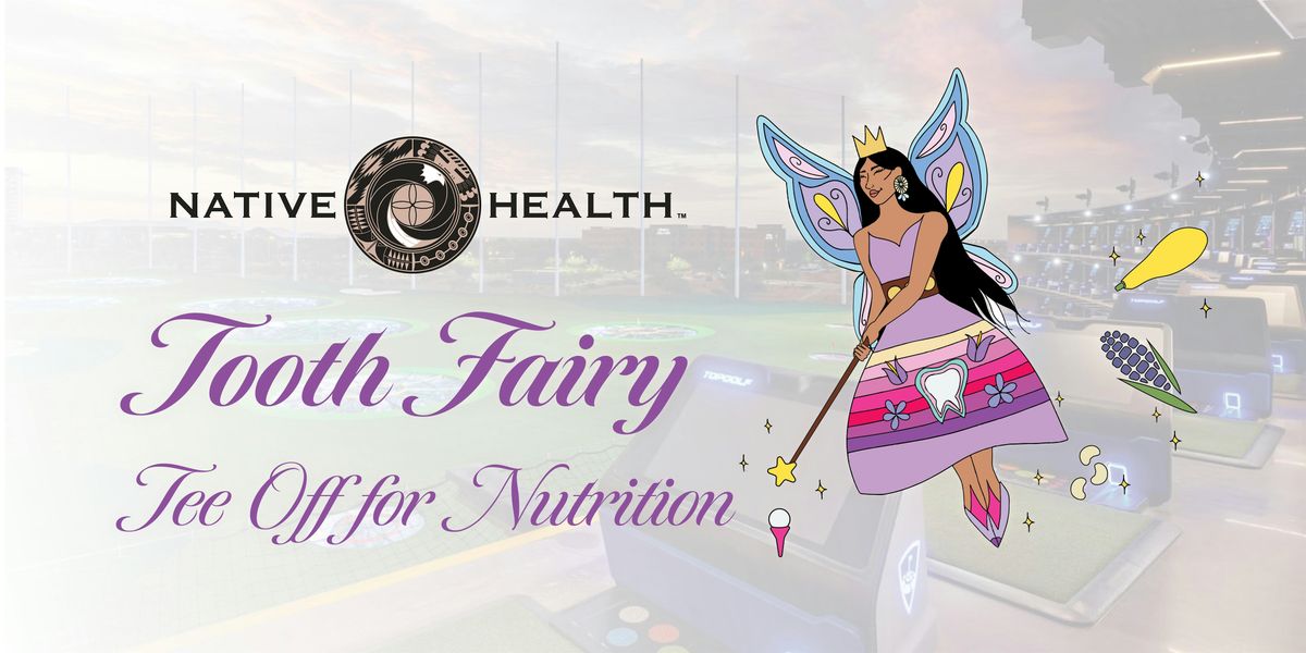 NATIVE HEALTH Tooth Fairy Tee Off for Nutrition
