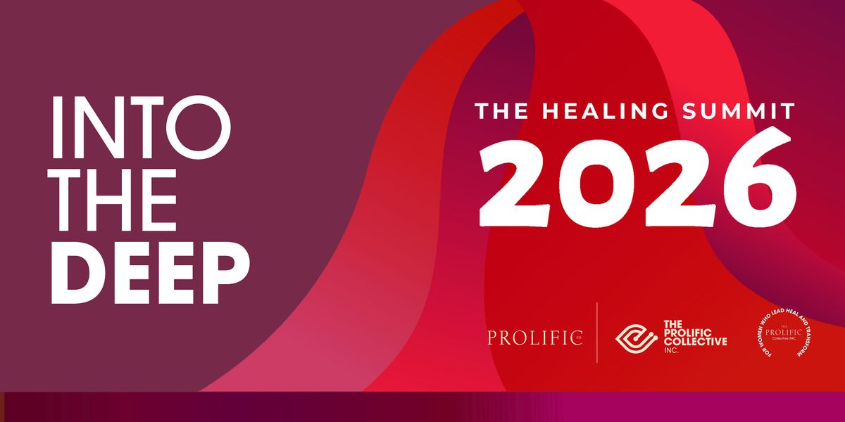 The Healing Summit by The Prolific Collective