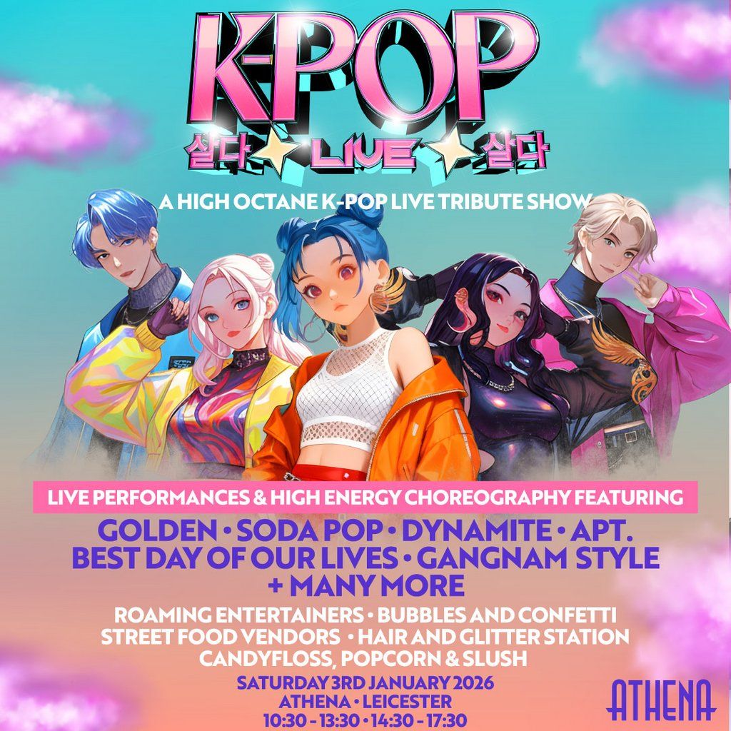 K-POP Live | Athena, Leicester | 20 TICKETS LEFT!!!